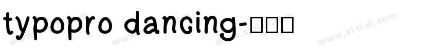 typopro dancing字体转换